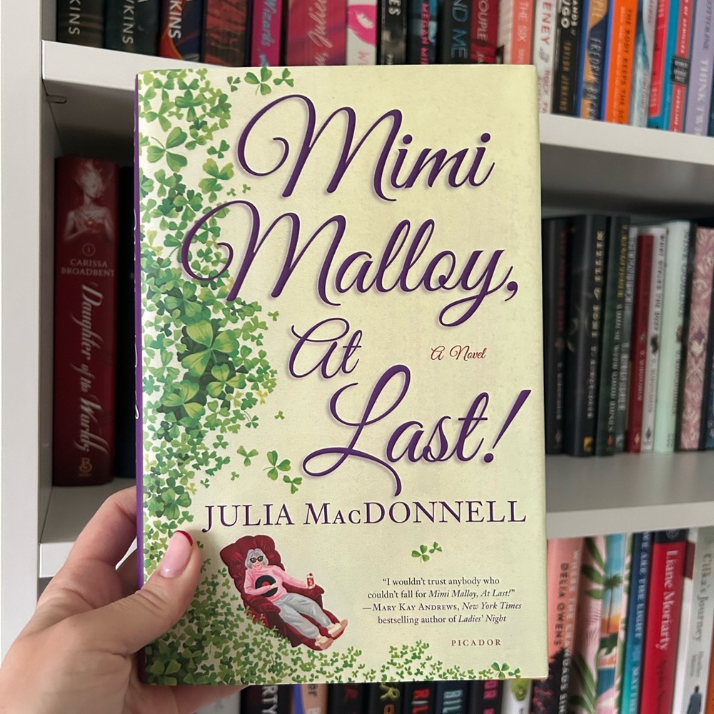 Mimi Malloy, At Last! – Julia MacDonnell | Hardcover Novel | New